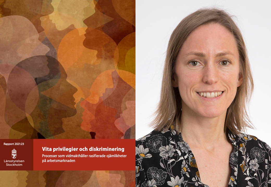 Rapporten Vita privilegier och diskriminering och Katarina de Verdier från länsstyrelsen i Stockholm